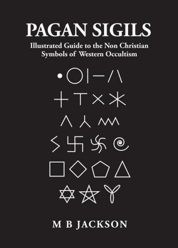PAGAN SIGILS: Illustrated Guide