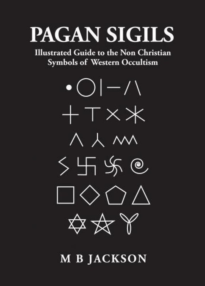 PAGAN SIGILS: Illustrated Guide