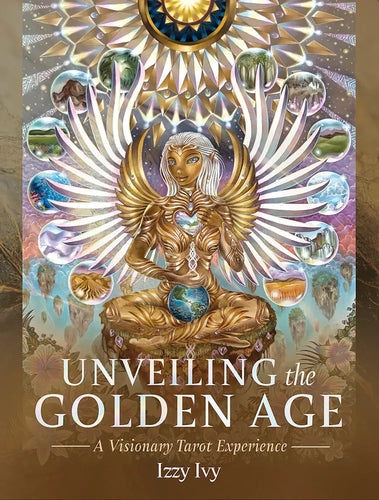 Unveiling The Golden Age Tarot: A Visionary Tarot Experience