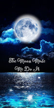 The Moon Made Me Do It Full Moon Full Moon T-Lights