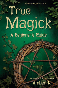 True Magick A Beginner's Guide