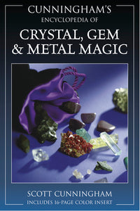 Encyclopedia of Crystals, Gem & Metal Magic