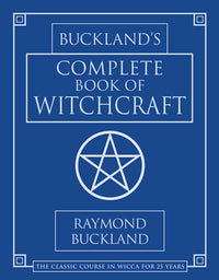 Buckland’s Complete Book of Witchcraft