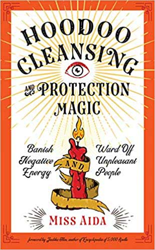 Hoodoo Cleansing and Protection Magic